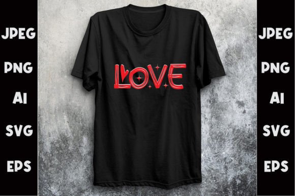 Download Love T- Shirt Design - Premium Resources