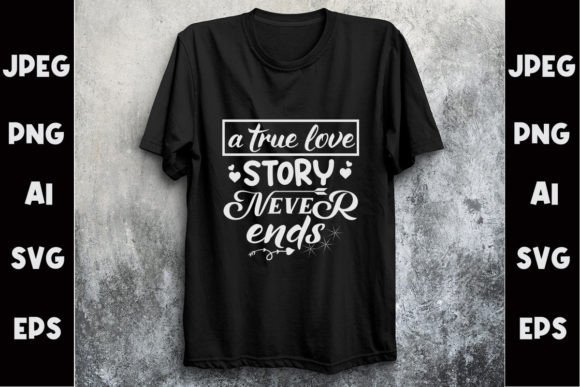 Download A True Love Svg T Shirt Design - Premium Resources
